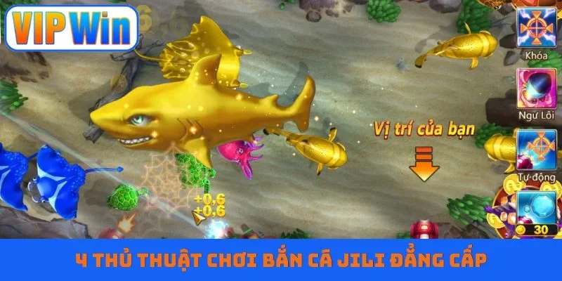 4 thủ thuật chơi bắn cá JILI đẳng cấp